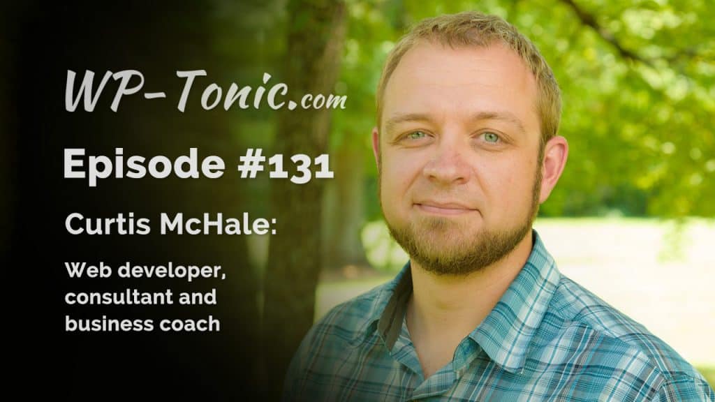 How To Get More Leads With Guest Curtis McHale